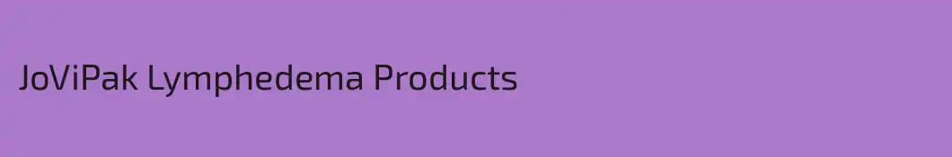 JoViPak Lymphedema Products